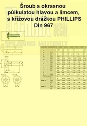 4x35  Zn          Din 967  půlkulatá hlava - kříž PH - okrasný          